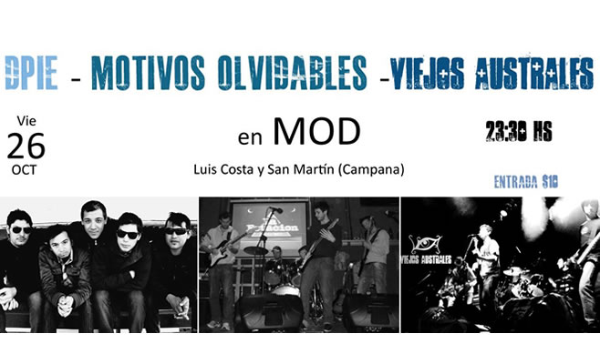 Motivos Olvidables, Viejos Australes y Dpie en Mod