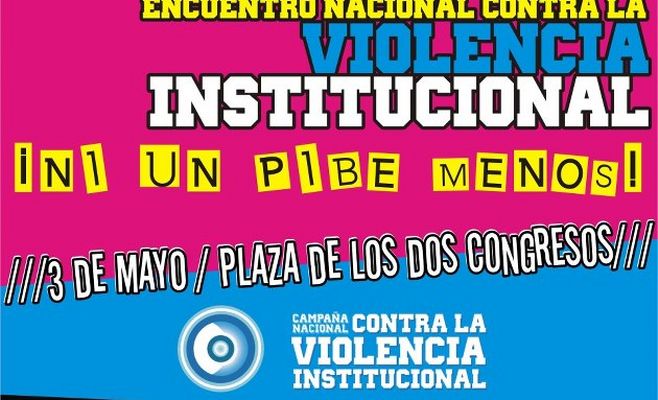 Primer Encuentro Contra la Violencia Institucional