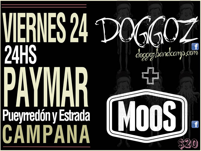 DoggoZ y MooS en Paymar