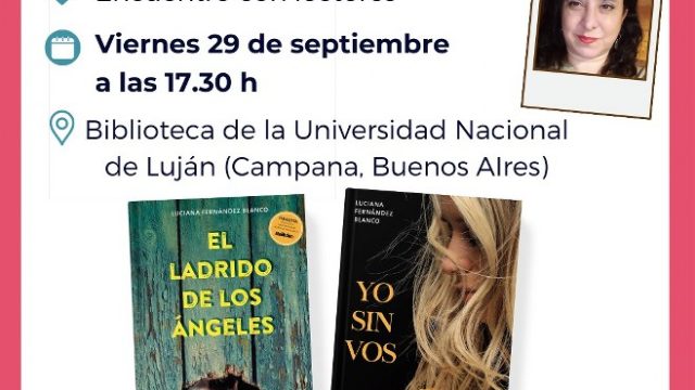 Exposición y conversatorio de la escritora Luciana Fernández Blanco en la UNLu sede Campana