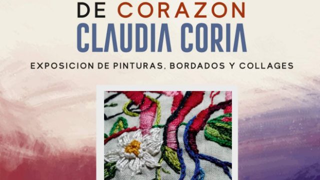 "De corazón", exposición de Pinturas, Bordados y Collages de Claudia Coria en el Almacén Cultural de Zárate