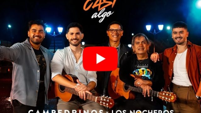 CASI ALGO: Campedrinos y Los Nocheros