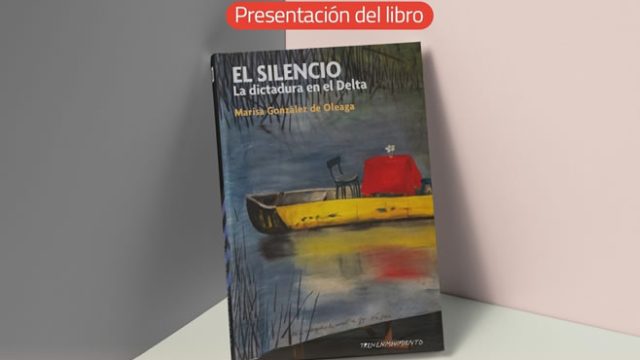 LA DICTADURA EN EL DELTA - Presentación de libro en el Museo Quinta Jovita