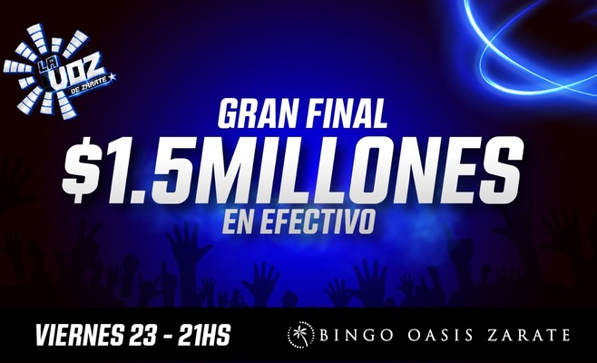 Zárate: Bingo Oasis realizará la gran final de “La Voz de Zárate” con $1.500.000 en premios